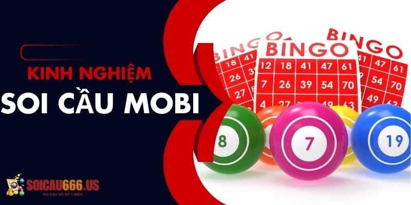 Kinh nghiệm chơi lô đề dựa vào kết quả soi cầu mobi