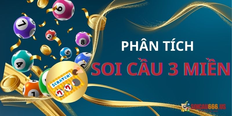 Phân tích các phương pháp soi cầu 3 miền 247 hiệu quả